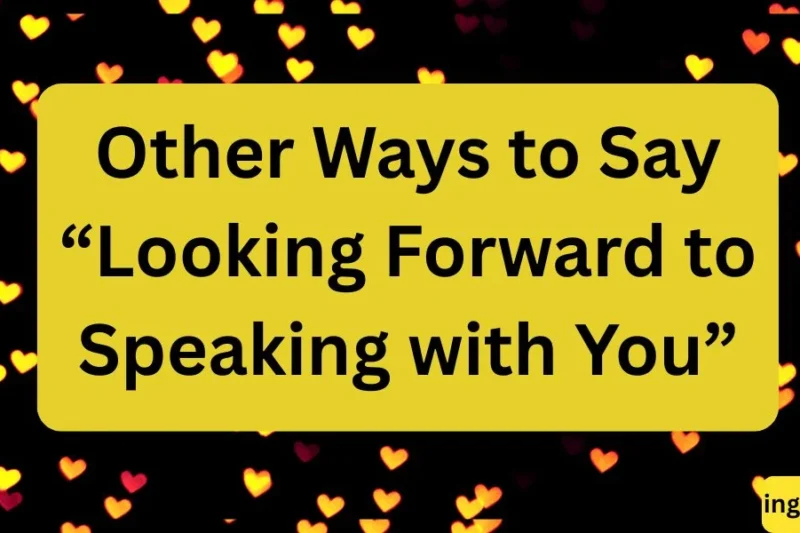 Other Ways to Say Looking Forward to Speaking with You in 2026