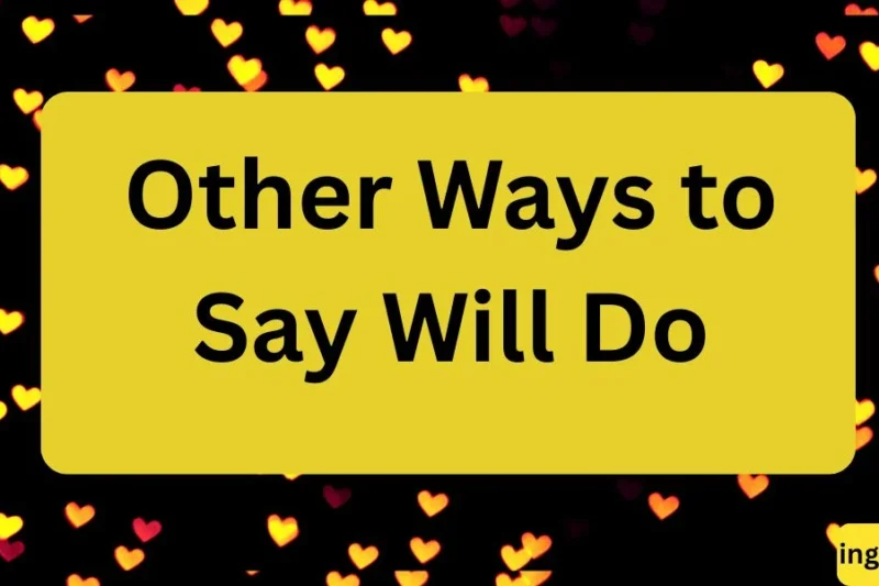 Other Ways to Say Will Do in 2026