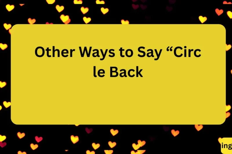 Other Ways to Say “Circle Back