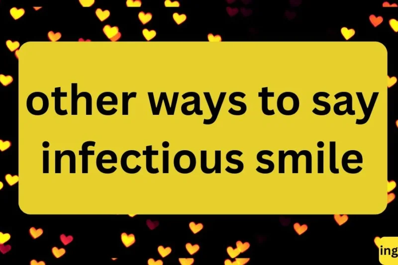 Other Ways to Say ‘Infectious Smile’: Creative Alternatives and Expressions
