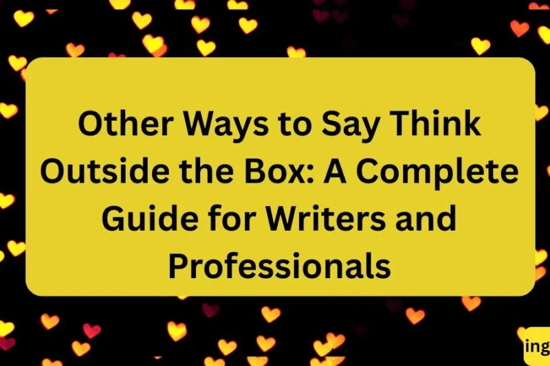 Other Ways to Say “Think Outside the Box” 🧠✨in 2026