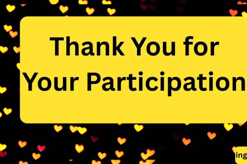 Other Ways to Say Thank You for Your Participation: Creative Alternatives & Phrases 2026
