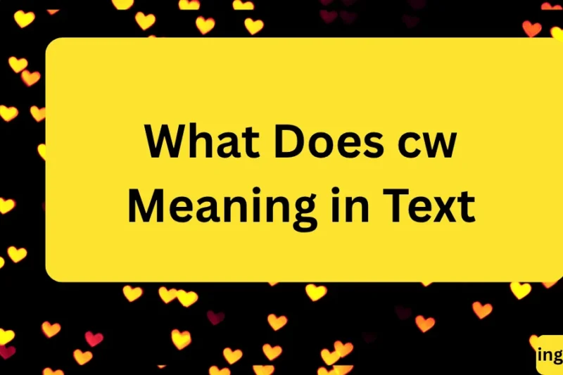 What Does cw Meaning in Text