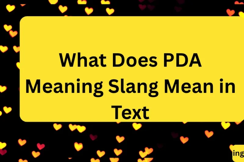 What Does PDA Meaning Slang Mean in Text