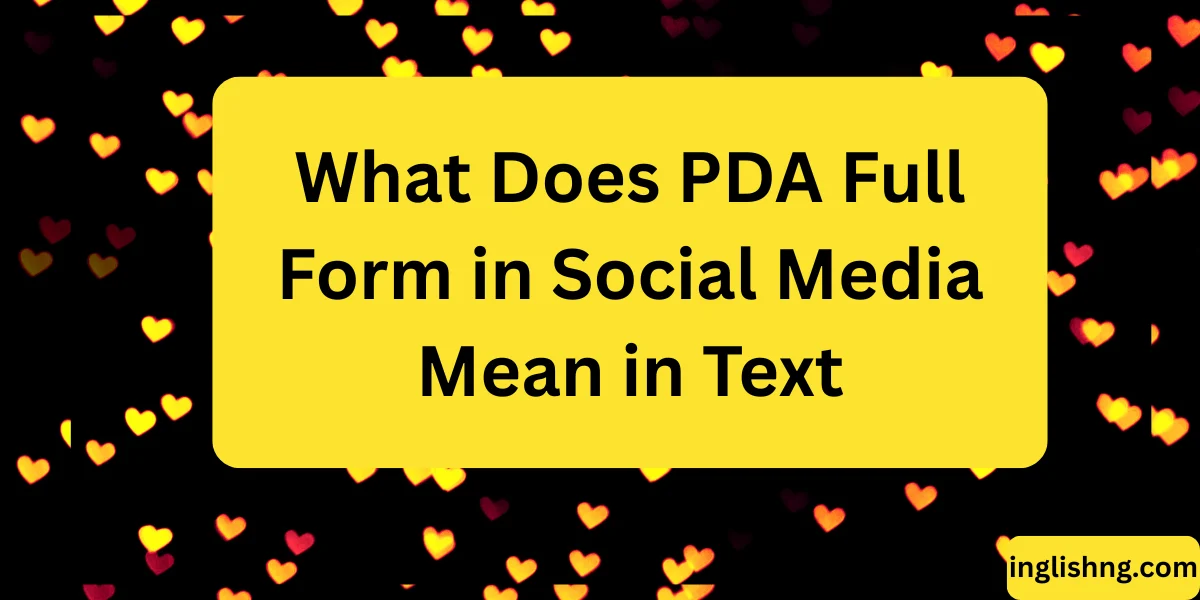 pda full form in social media