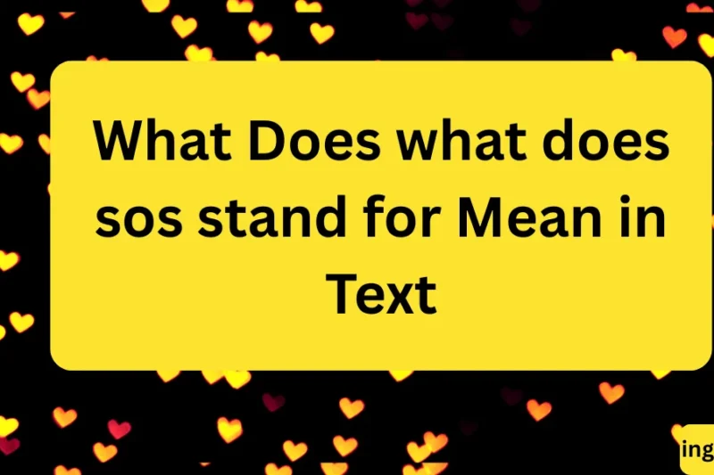 What Does what does sos stand for Mean in Text? Real Meaning, Examples & Social Media Use 2026