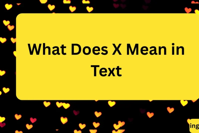 What Does X Mean in Text? Real Meaning, Examples & Social Media Use 2026